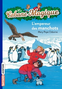 LA CABANE MAGIQUE, TOME 35 - L'EMPEREUR DES MANCHOTS