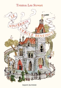 Le mystérieux cercle Bénédict, Tome 01