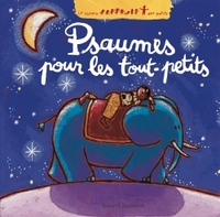 PSAUMES POUR LES TOUT-PETITS