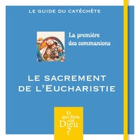 Et qui donc est Dieu - Module 13 - Guide - La première des communions