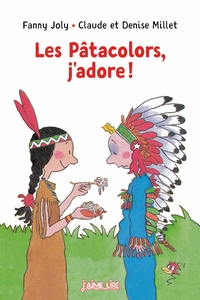 Les Pâtacolors j'adore !