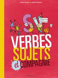 Verbes, sujets et compagnie