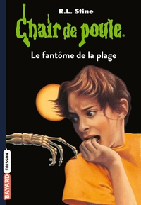 CHAIR DE POULE , TOME 08 - LE FANTOME DE LA PLAGE