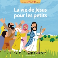 La vie de Jésus racontée aux petits