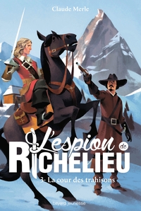 L'espion de Richelieu, Tome 03