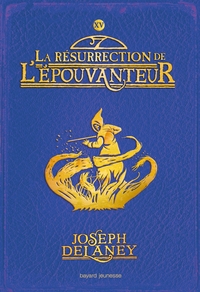 L'EPOUVANTEUR, TOME 15 - LA RESURRECTION DE L'EPOUVANTEUR