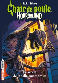 HORRORLAND, TOME 06 - LE SECRET DE LA SALLE AUX MOMIES