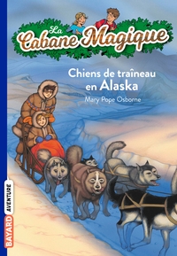 LA CABANE MAGIQUE, TOME 49 - CHIENS DE TRAINEAU EN ALASKA