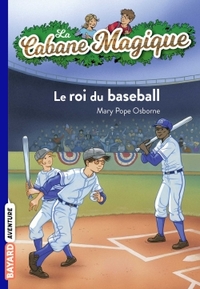 LA CABANE MAGIQUE, TOME 51 - LE ROI DU BASEBALL