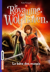 Le Royaume de Wolfhaven, Tome 03