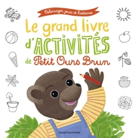 Le grand livre d'activités du printemps de Petit Ours Brun