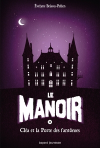 Le manoir saison 1, Tome 02