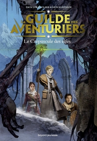 La Guilde des aventuriers, Tome 02