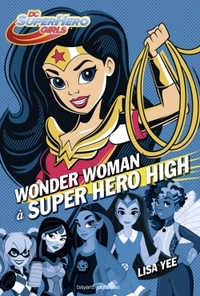 DC Super Hero Girls, Tome 01