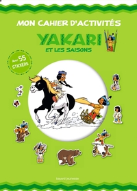 MON CAHIER D'ACTIVITES YAKARI ET LES SAISONS