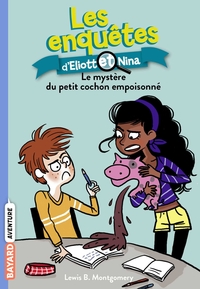 Les enquêtes d'Eliott et Nina, Tome 02