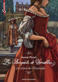 Les bosquets de Versailles, Tome 01