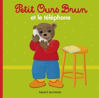 PETIT OURS BRUN ET LE TELEPHONE