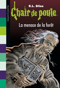 CHAIR DE POULE , TOME 33 - LA MENACE DE LA FORET