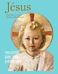 Jésus raconté par les peintres