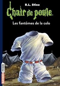 CHAIR DE POULE , TOME 32 - LES FANTOMES DE LA COLO