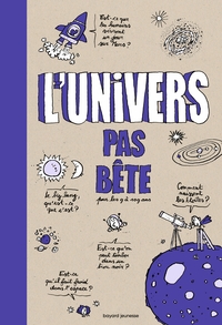 L'univers pas bête