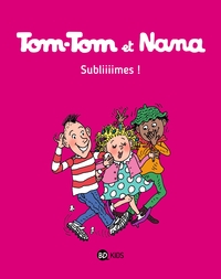 Tom-Tom et Nana, Tome 32