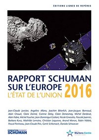 L'ETAT DE L'UNION, RAPPORT SCHUMAN 2016 SUR L'EUROPE