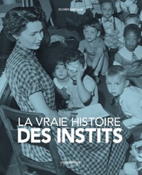 LA VRAIE HISTOIRE DES INSTITS