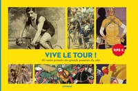 Vive le Tour ! 40 cartes postales des grands moments du vélo