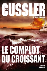 LE COMPLOT DU CROISSANT - THRILLER - TRADUIT DE L ANGLAIS (ETATS-UNIS) PAR FRANCOIS VIDONNE