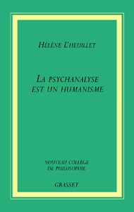 LA PSYCHANALYSE EST UN HUMANISME