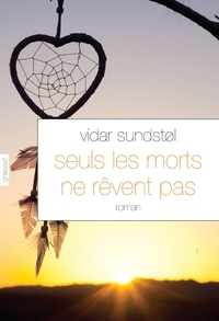 SEULS LES MORTS NE REVENT PAS