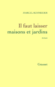 IL FAUT LAISSER MAISONS ET JARDINS