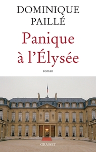 PANIQUE A L'ELYSEE