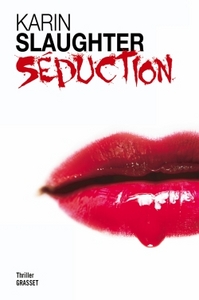 SEDUCTION - THRILLER - TRADUIT DE L'ANGLAIS (ETATS-UNIS) PAR FRANCOIS ROSSO