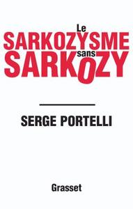 LE SARKOZYSME SANS SARKOZY