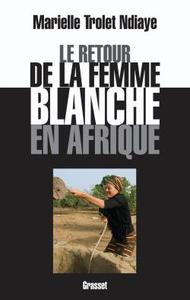 LE RETOUR DE LA FEMME BLANCHE EN AFRIQUE