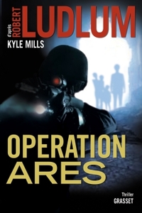 OPERATION ARES - THRILLER - TRADUIT DE L'AMERICAIN PAR FLORIANNE VIDAL