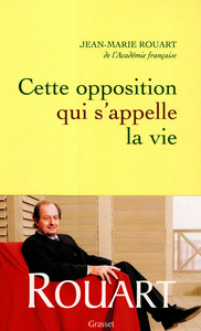 Cette opposition qui s'appelle la vie