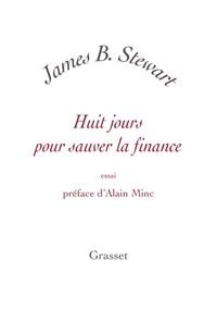 HUIT JOURS POUR SAUVER LA FINANCE