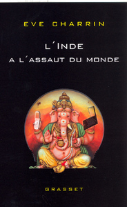 L'INDE A L'ASSAUT DU MONDE