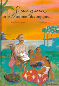 GAUGUIN ET LES COULEURS DES TROPIQUES