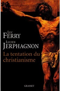 LA TENTATION DU CHRISTIANISME