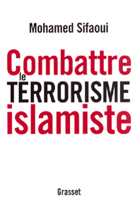 COMBATTRE LE TERRORISME ISLAMISTE