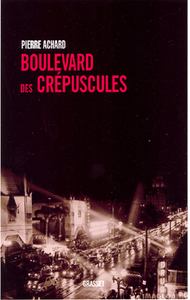 BOULEVARD DES CREPUSCULES