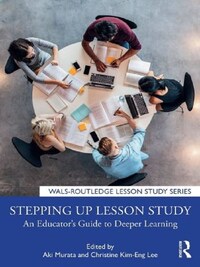 Stepping Up Lesson Study