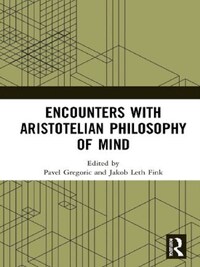 Encounters With Aristotelian Philosophy of Mind