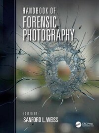 HANDBOOK OF FORENSIC PHOTOGRAPHY