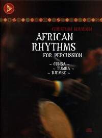 AFRICAN RHYTHMS FOR PERCUSSION - CONGA - TUMBA - DJEMBE. PERCUSSION. METHODE.